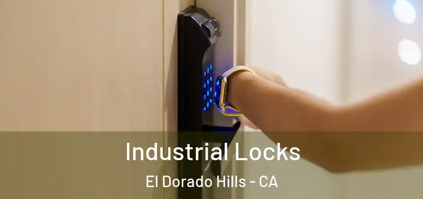  Industrial Locks El Dorado Hills - CA